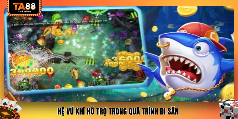 Hệ vũ khí hỗ trợ trong quá trình đi săn 